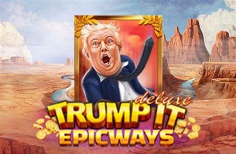 Slot Trump It Epicways